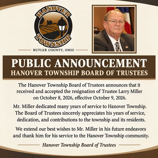 Public Announcement: Hanover Township Board of Trustees announces that it received and accepted the resignation of Trustee Larry Miller on October 8, 2026, effective October 9, 2026.